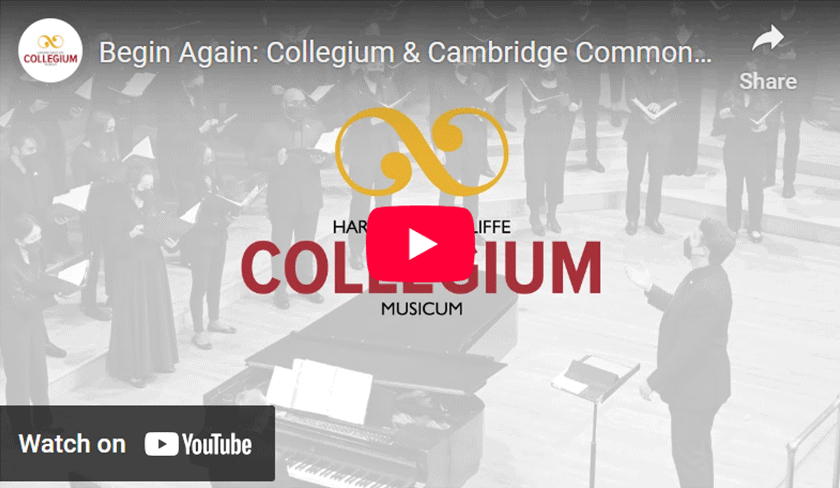 Harvard-Radcliffe Collegium Musicum Begin Again YouTube Thumbnail