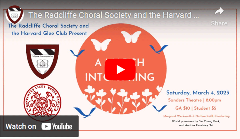 Radcliffe Choral Society and Harvard Glee Club: A March Into Spring YouTube Thumbnail